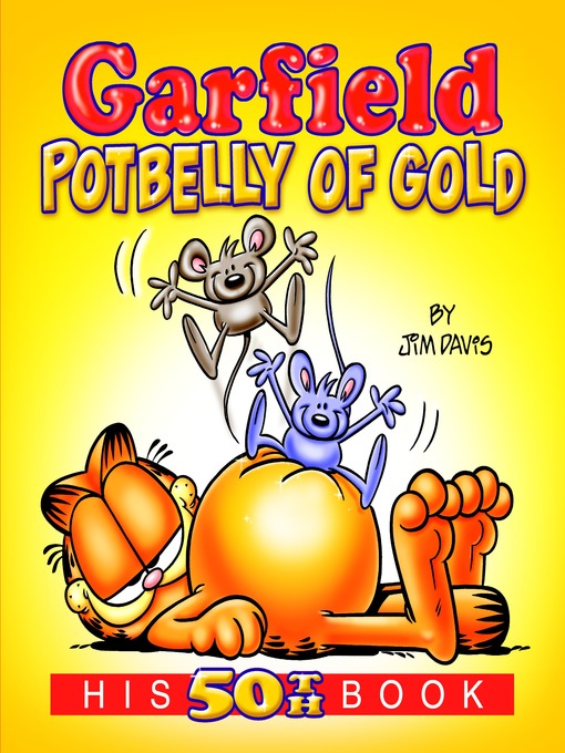 Title details for Garfield Potbelly of Gold by Jim Davis - Wait list